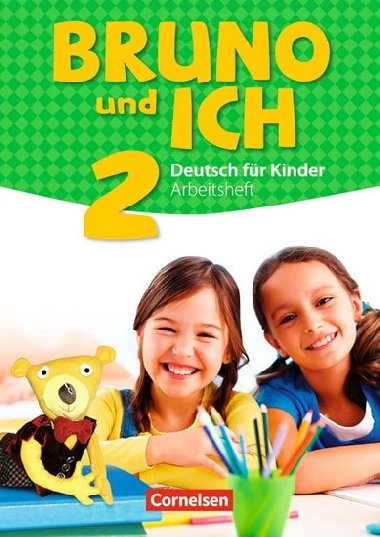 Bruno und ich 2: Arbeitsheft mit Audio-CD - neuveden