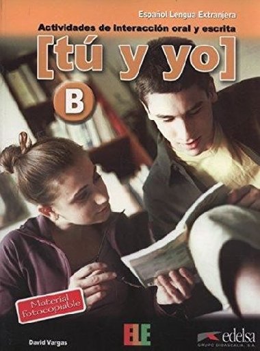 T y yo B: Actividades de interaccin oral y escrita - Vargas David