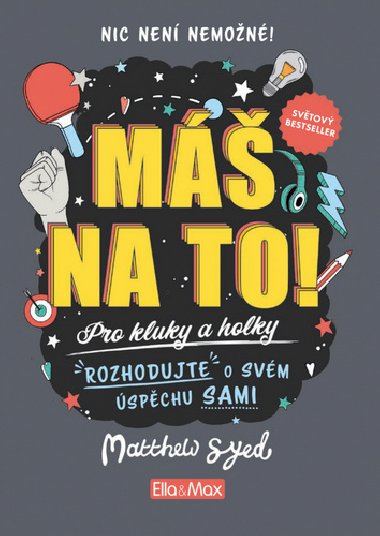 M na to! - Motivan kniha pro kluky a holky - Syed Matthew