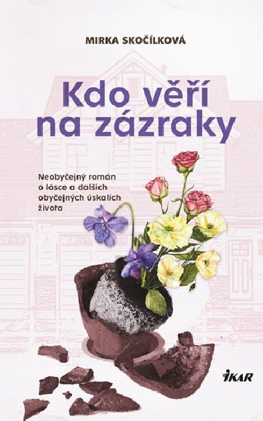 Kdo v na zzraky - Mirka Skolkov