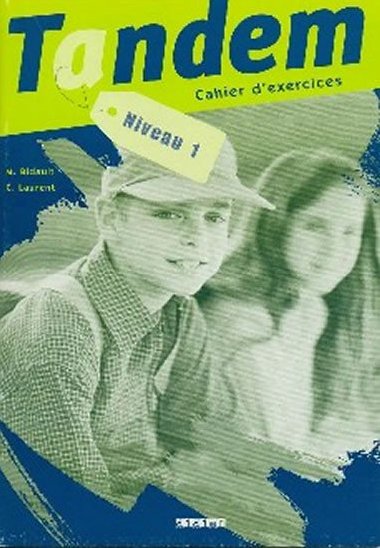 Tandem 1 Cahier dexercices - Bidault Murielle