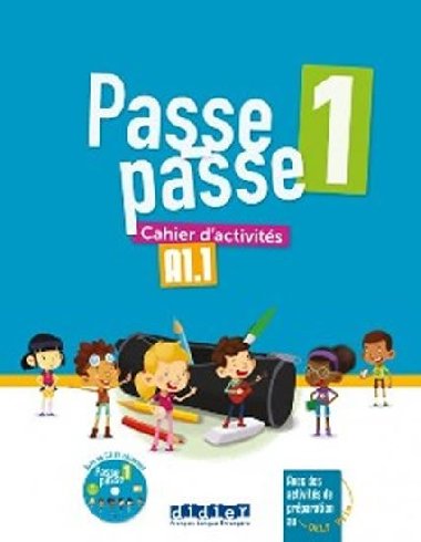 Passe passe 1 /A1.1/: Cahier dactivits - Adam Catherine