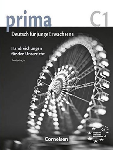 Prima C1 Die Mittelstufe: Handreichungen fur den Unterricht - McDougal Holt