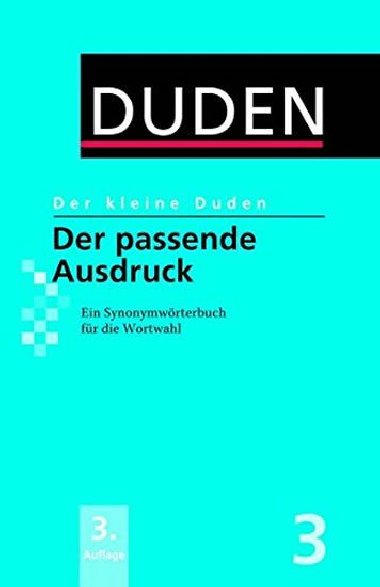 Duden 3 Der kleine Duden - Passender Ausdruck - Kohlheim Volker