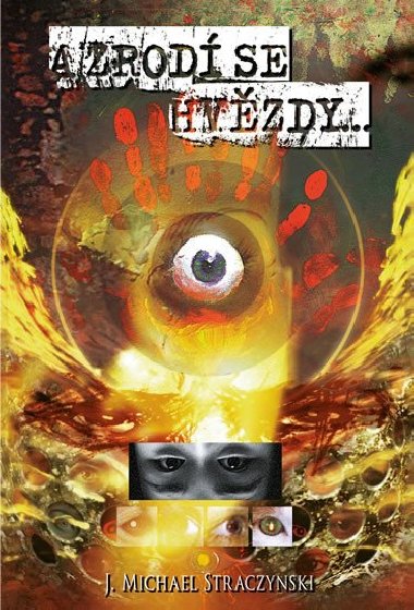 A zrod se hvzdy... - Straczynski J. Michael