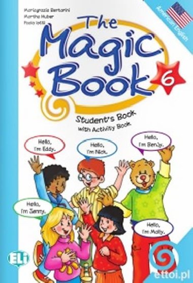 The Magic Book 6 Students Book with activity - Bertarini Mariagrazia, Lotti Paolo