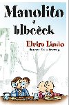 Manolito a Blbeek - Elvira Lindo