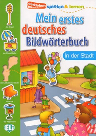 Mein Erstes Deutsches Bildwrterbuch: In Der Stadt - Olivier Joy