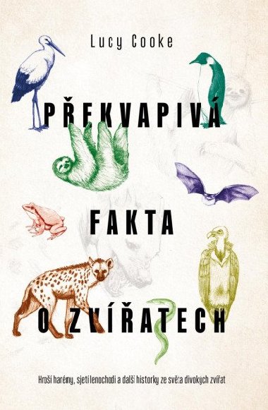 Pekvapiv fakta o zvatech - Lucy Cooke