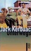 Unterwegs - Kerouac Jack