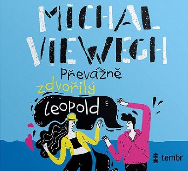 Pevn zdvoil Leopold - audioknihovna - Viewegh Michal