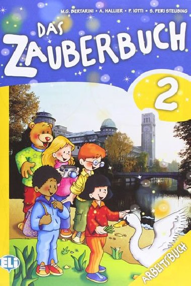 Das Zauberbuch 2 Arbeitsbuch - Bertarini Mariagrazia, Lotti Paolo