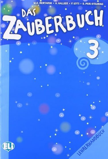 Das Zauberbuch 3 Lehrerhandbuch + Audio CD - Bertarini Mariagrazia, Lotti Paolo