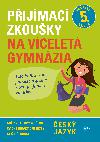Pijmac zkouky na vcelet gymnzia - esk jazyk - Vlasta Gazdkov