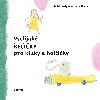Velijak eiky pro kluky a holiky - Radek Mal