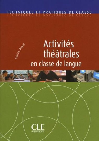 Activits thtrales en classe de langue: - Payet Adrien