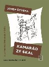 Kamarád ze skal - Josef Štyrsa
