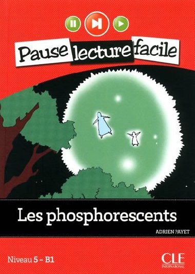 Pause lecture facile 5: Les phosphorescents + CD - Payet Adrien