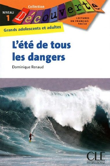 Dcouverte 1 Adultes: Lt de tous les dangers - Livre - Renaud Dominique
