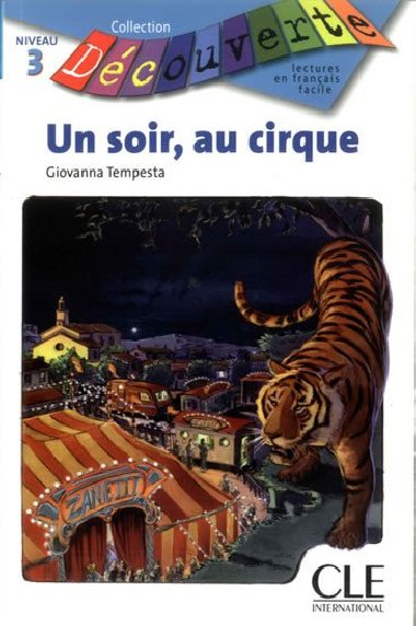 Dcouverte 3 Adolescents: Un soir au cirque - Livre - Tempesta Giovanna