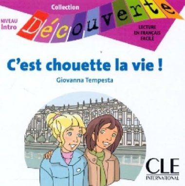 Dcouverte 0 Adolescents: Cest chouette la vie - CD audio - Tempesta Giovanna