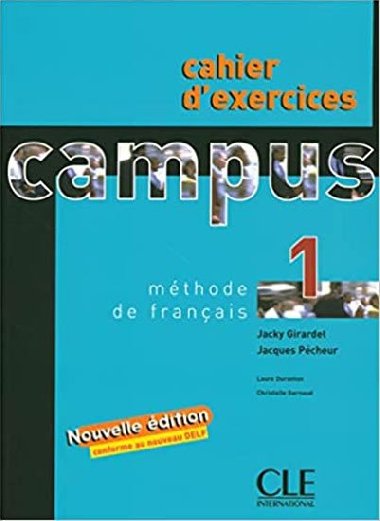Campus 1: Cahier dexercices+corrigs - Girardet Jacky