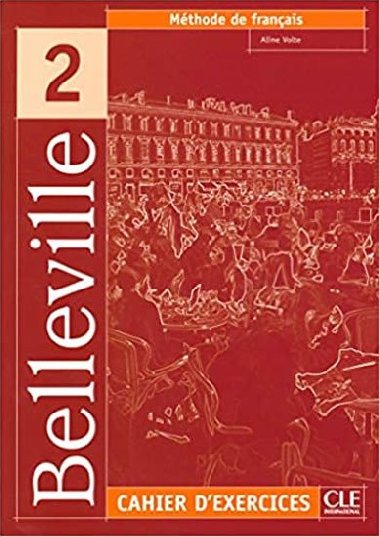 Belleville 2: Cahier dexercices + CD - Volte Aline