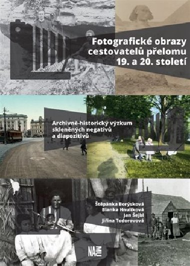 Fotografick obrazy cestovatel pelomu 19. a 20. stolet - tpnka Borskov