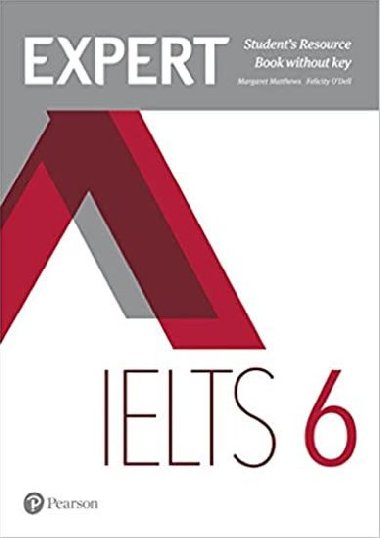 Expert IELTS band 6 Students Resource Book without key - ODell Felicity