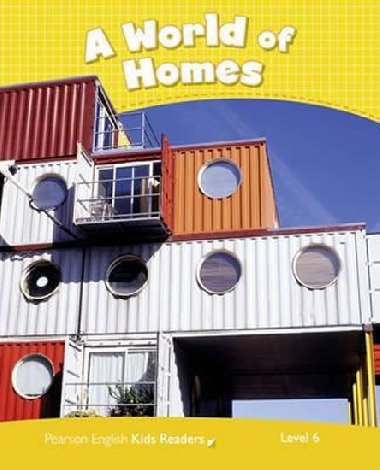 Level 6: A World of Homes Rdr CLIL AmE - Taylor Nicole