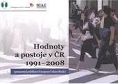 Hodnoty a postoje v R 1991-2008 (pramenn publikace European Values Study) - Hamanov Jana