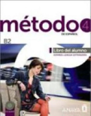 Mtodo 4/B2 de espaol: Libro del Alumno - Fuentes Carlos