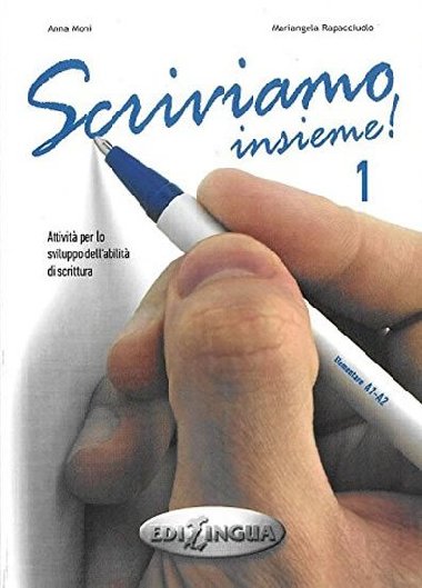 Scriviamo insieme 1 - Moni Anna