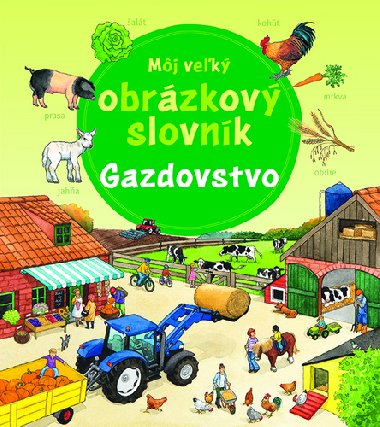 Mj vek obrzkov slovnk Gazdovstvo - Susanne Gernhuserov