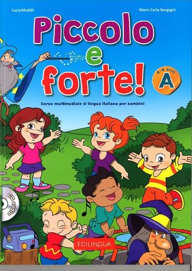 Piccolo e forte! A - Libro + CD Audio - Maddii Lucia