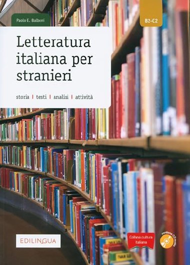 Letteratura italiana per stranieri + CD Audio - Balboni Paolo