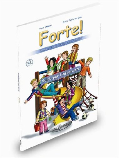 Forte! 1 Guida per linsegnante - Maddii Lucia