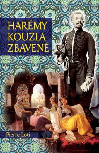 Harémy kouzla zbavené - Pierre Loti