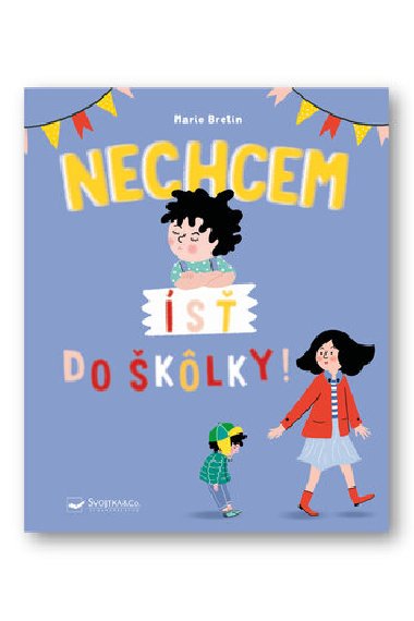 Nechcem s do klky! - Marie Bretin