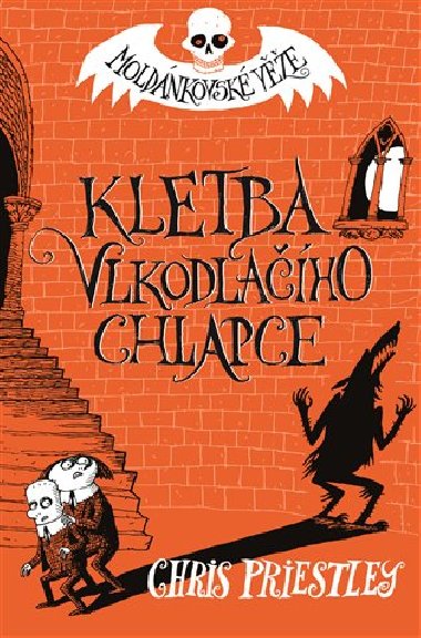 Kletba vlkodlaho chlapce - Moldnkovsk ve - Chris Priestley