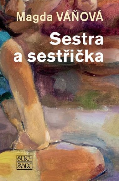 Sestra a sestika - Magda Vov