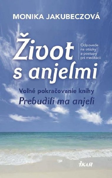 ivot s anjelmi - Von pokraovanie knihy Prebudili ma anjeli - Jakubeczov Monika