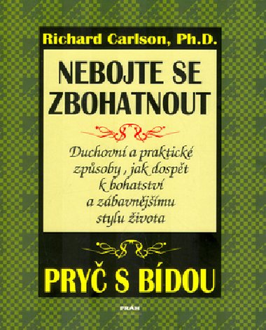 Nebojte se zbohatnout - Richard Carlson