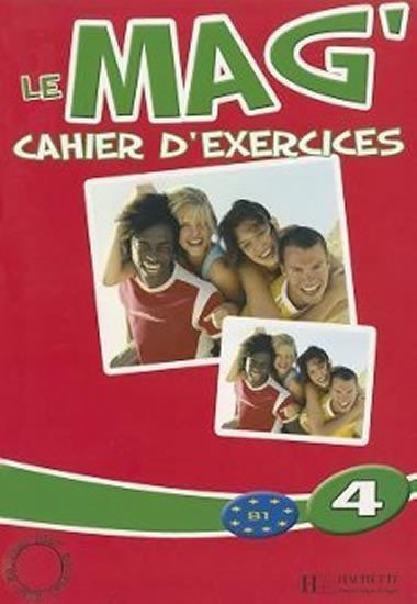 Le Mag 4 (B1) Cahier dexercices - Gallon Fabienne