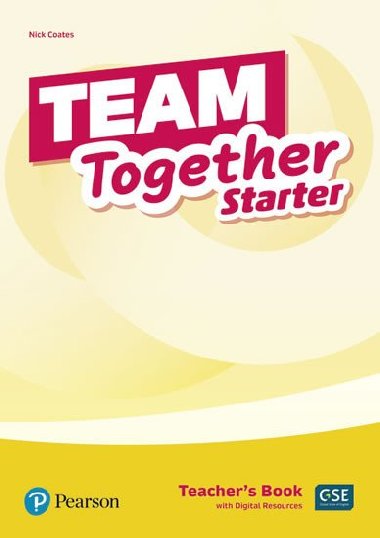 Team Together Starter Teachers Book with Digital Resources Pack - Coates Nick