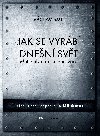 Jak se vyrb dnen svt - Vaclav Smil