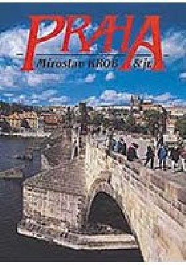 Praha - Miroslav Krob; Miroslav Krob jr.