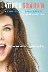 Rychleji mluvit nedoku - Od Gilmorovch dvat ke Gilmorovm dvatm (a vechno mezi tm) - Lauren Graham