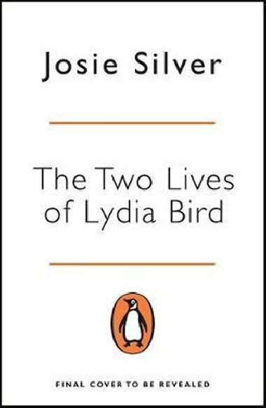 The Two Lives of Lydia Bird - Silverov Josie