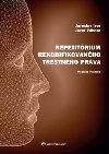 Repetitrium rekodifikovanho trestnho prva - Jaroslav Ivor; Jozef Zhora
